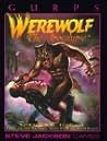 GURPS Werewolf by Robert M. Schroeck GURPS Werewolf by Robert M. Schroeck