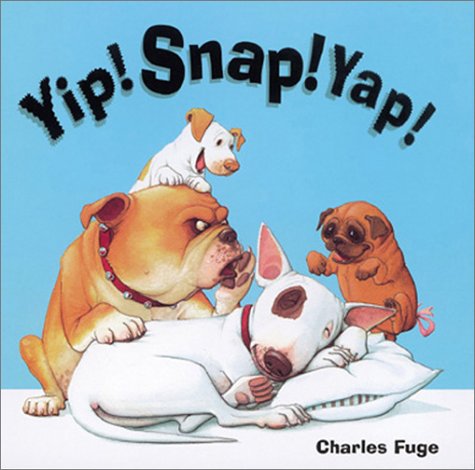 Yip! Snap! Yap! (Hardcover)