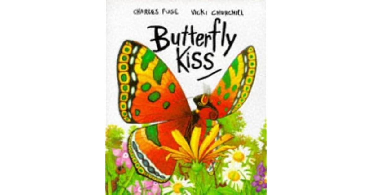 Butterfly Kiss by Vicki Churchill