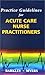 Practice Guidelines for Acute Care Nurse Practitioners