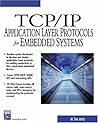 TCP/IP Application Layer Protocols For Embedded Systems (Networking Series)