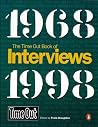 Time Out Interviews 1968-1998 (Time Out Guide Series) Time Out Interviews 1968-1998 (Time Out Guide Series)