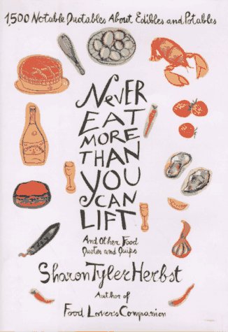 Never Eat More Than You Can Lift (Hardcover)