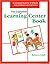 The Complete Learning Center Book: An Illustrated Guide to 32 Different Early Childhood Learning Centers
