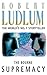 The Bourne Supremacy by Robert Ludlum