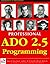 Professional ADO 2.5 Programming (Wrox Professional Guide)