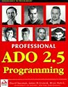Professional ADO 2.5 Programming (Wrox Professional Guide) Professional ADO 2.5 Programming (Wrox Professional Guide)
