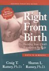 Right from Birth by Craig T. Ramey Right from Birth by Craig T. Ramey