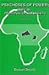 Psychoses of Power : African Personal Dictatorships (African Modernization and Development Series)