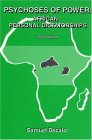 Psychoses of Power : African Personal Dictatorships (African Modernization and Development Series)