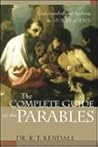 The Complete Guide to the Parables: Understanding and Applying the Stories of Jesus