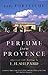 Perfume from Provence by Lady Fortescue