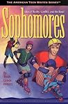 Sophomores: Tales of Reality, Conflict, and the Road by Tenth Grade Writers (American Teen Writer Series)