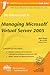 The Rational Guide to Managing Microsoft Virtual Server 2005 (Rational Guides)
