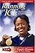 Running On Ice: The Overcoming Faith Of Vonetta Flowers