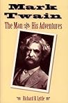Mark Twain: The Man and His Adventures