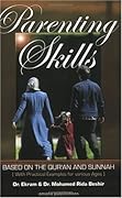 Parenting Skills: Based on The Qur'an and Sunnah