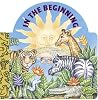 In the Beginning (A Chunky Book(R)) In the Beginning (A Chunky Book(R))