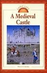 Daily Life: A Medieval Castle Daily Life: A Medieval Castle