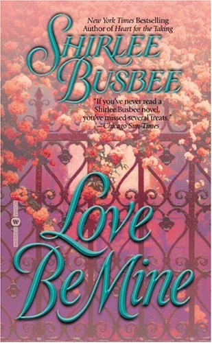 Love Be Mine (Mass Market Paperback)