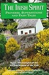 The Irish Spirit: Proverbs, Superstitions, and Fairy tales