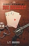 The Last Gamble of Doc Holliday The Last Gamble of Doc Holliday
