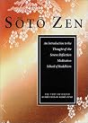 Soto Zen: An Introduction to the Thought of the Serene Reflection Meditation School of Buddhism