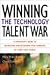 Winning the Technology Talent War: A Manager's Guide to Recruiting and Retaining Tech Workers in a Dot-Com World
