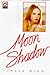 Moon Shadow (Scarlet Series)