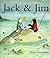 Jack and Jim