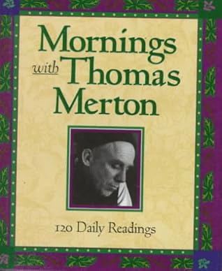 Mornings With Thomas Merton: Readings and Reflections