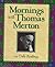 Mornings With Thomas Merton: Readings and Reflections