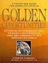 Golden Opportunities: A Volunteer Guide for Americans over 50 Golden Opportunities: A Volunteer Guide for Americans over 50