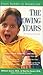 The Growing Years (The Sears Christian Parenting Library)