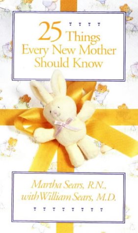 Twenty-Five Things Every New Mother Should Know (Paperback)
