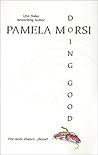 Doing Good by Pamela Morsi