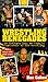 Wrestling Renegades: An In Depth Look at Today's Superstars of Pro Wrestling