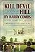 Kill Devil Hill: The Epic o...