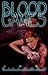 Blood Games (Blood Hunt #3)