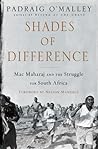 Shades of Difference: Mac Maharaj and the Struggle for South Africa Shades of Difference: Mac Maharaj and the Struggle for South Africa
