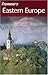 Frommer's Eastern Europe by Mark   Baker