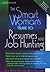 The Smart Woman's Guide to Resumes and Job Hunting