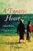 A Fanatic Heart: Selected S...