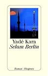 Selam Berlin.