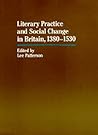Literary Practice and Social Change in Britain, 1380-1530 (Volume 8) (The New Historicism: Studies in Cultural Poetics)