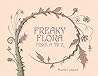 Freaky Flora: Fro...
