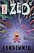 Zed #3: Condemned