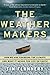 The Weather Makers: How We Are Changing the Climate and What It Means for Life on Earth