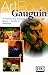 Gauguin: A Restless and Visionary Genius--His Life in Paintings