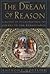 The Dream of Reason: A History of Philosophy from the Greeks to the Renaissance